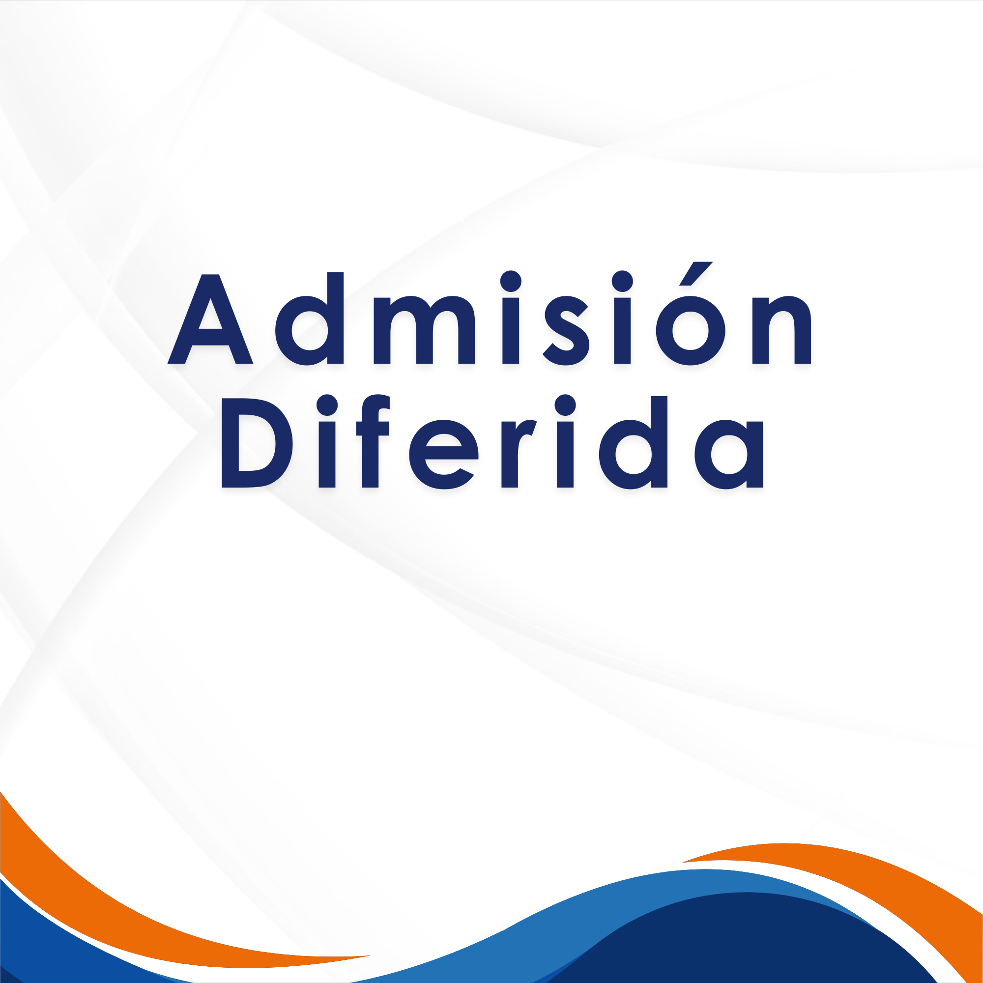 Admisión Diferida